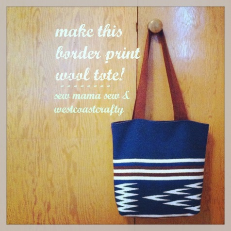 Border Print Wool Tote Tutorial 1